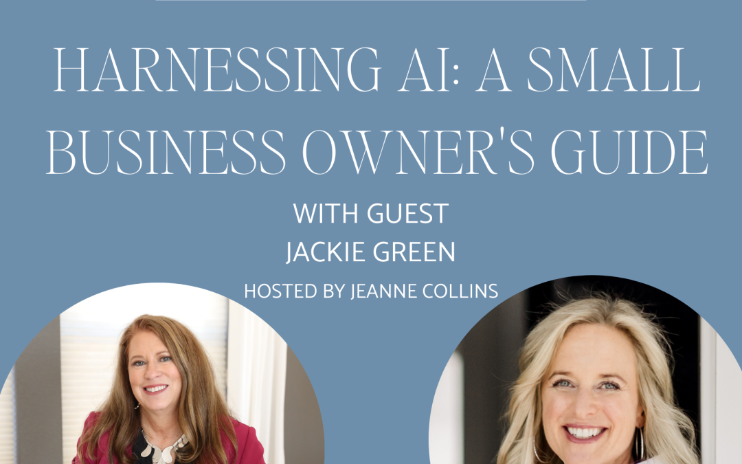 Harnessing AI: A Small Business Owner’s Guide