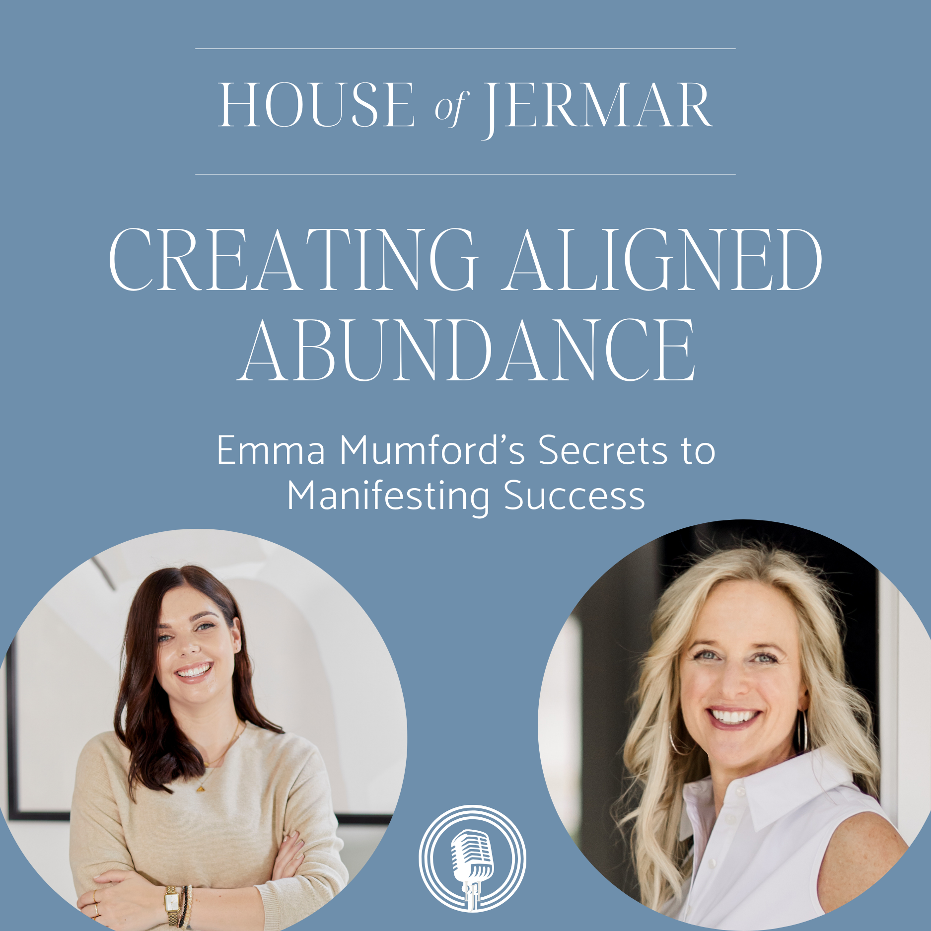 Creating Aligned Abundance: Emma Mumford’s Secrets to Manifesting Success