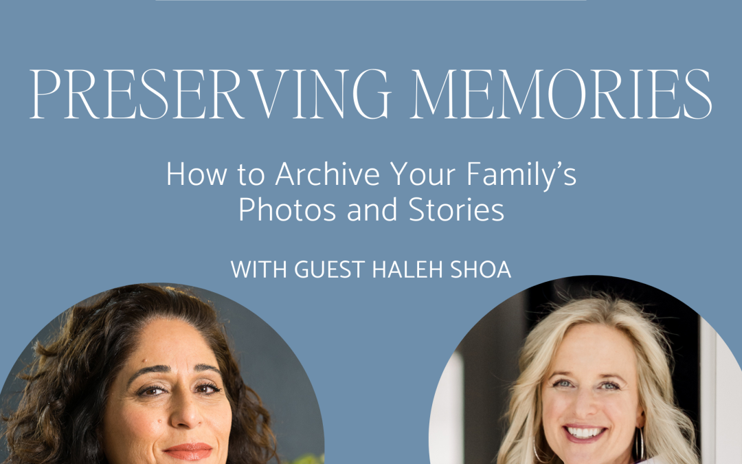 Preserving Memories: How to Archive Your Family’s Photos and Stories