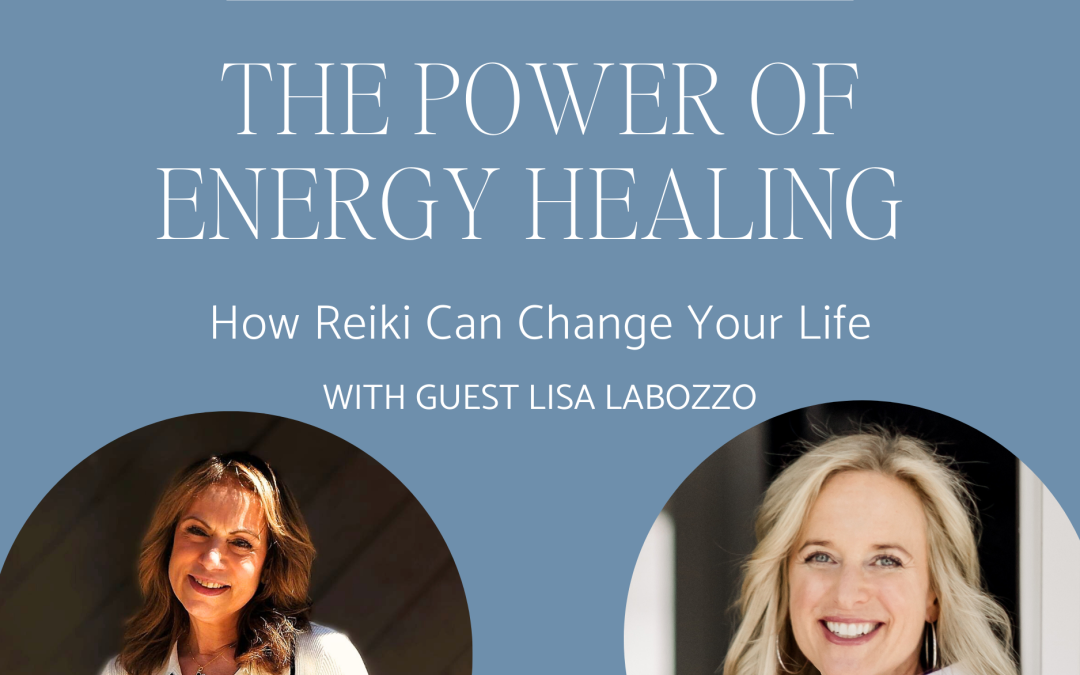 The Power of Energy Healing: How Reiki Can Change Your Life