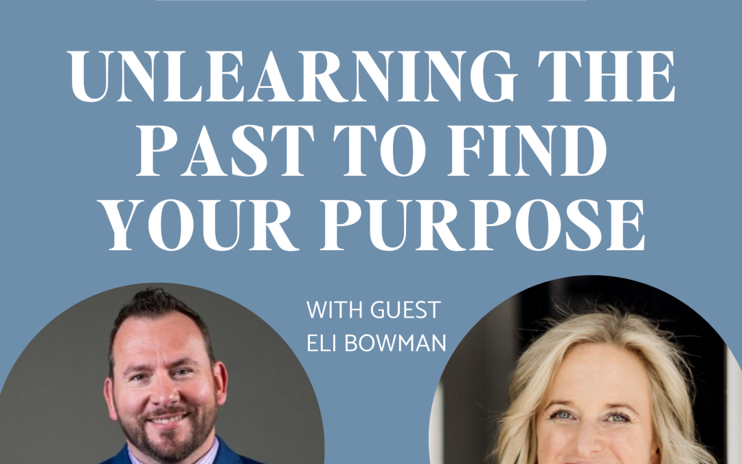 Unlearning the Past to Find Your Purpose
