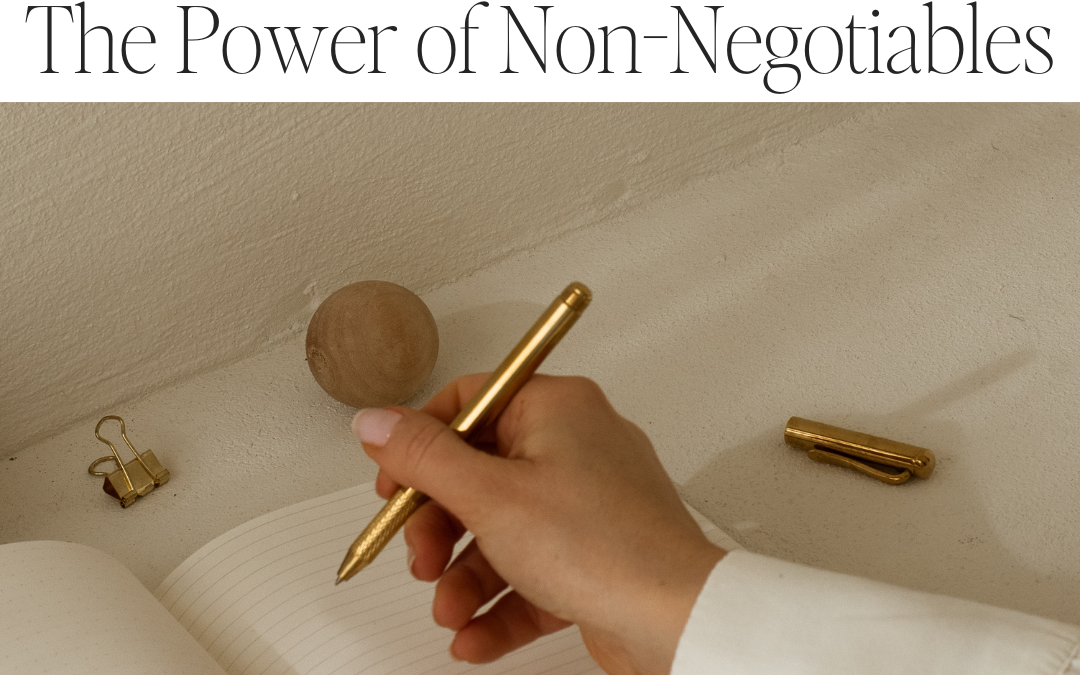 Setting Boundaries: The Power of Non-Negotiables